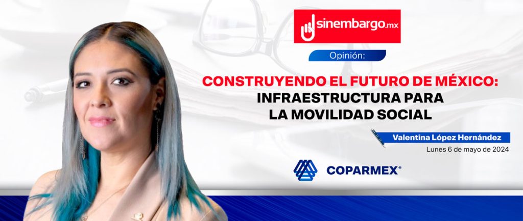Construyendo el futuro de México: infraestructura para la movilidad social
