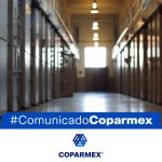 Posicionamiento de Coparmex ante la aprobación de la reforma al Artículo 19 que amplía la prision preventiva oficiosa