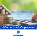 Coparmex celebra diálogo tripartita responsable para alcanzar acuerdos en el Salario Mínimo 2025