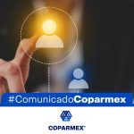 Coparmex hace un llamado para establecer condiciones que detonen el desarrollo del empleo formal