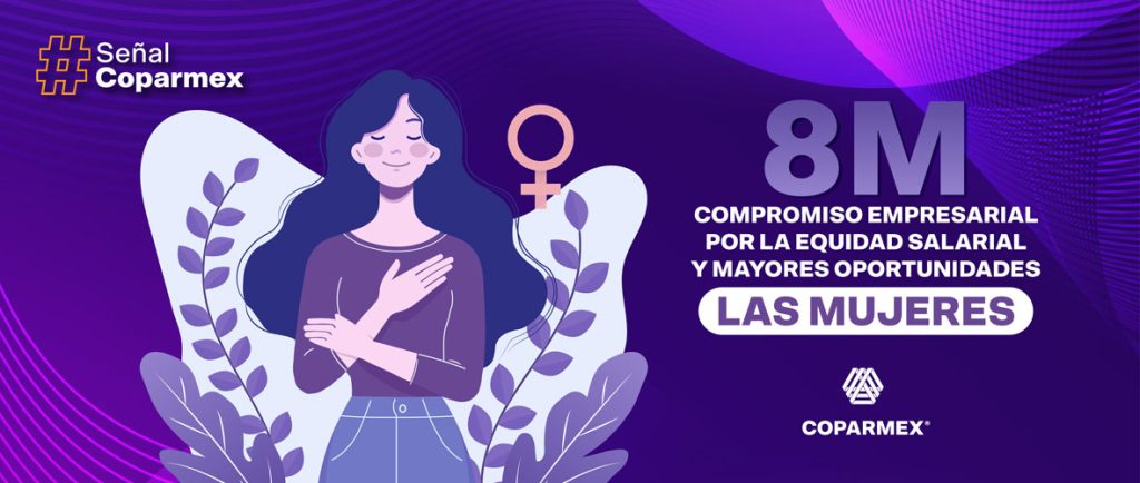 8M: Compromiso empresarial por la equidad salarial y mayores oportunidades para las mujeres