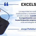 La seguridad se construye con Estado, empresas y sociedad unidos.