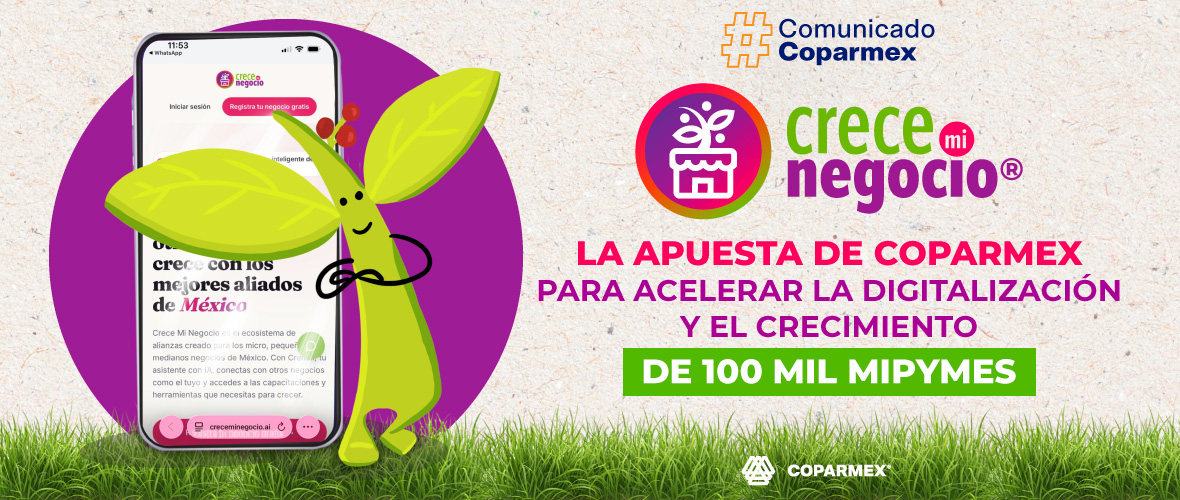 Crece Mi Negocio: la apuesta de Coparmex para impulsar la digitalización y