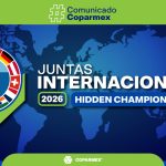 Coparmex presenta “Hidden Champions México”, para que más empresas mexicanas tengan alcance global.